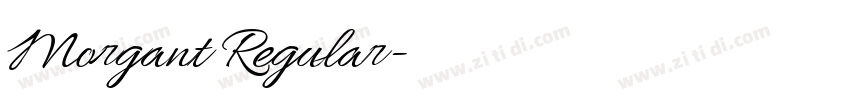 Morgant Regular字体转换 Morgant Regular字体转换